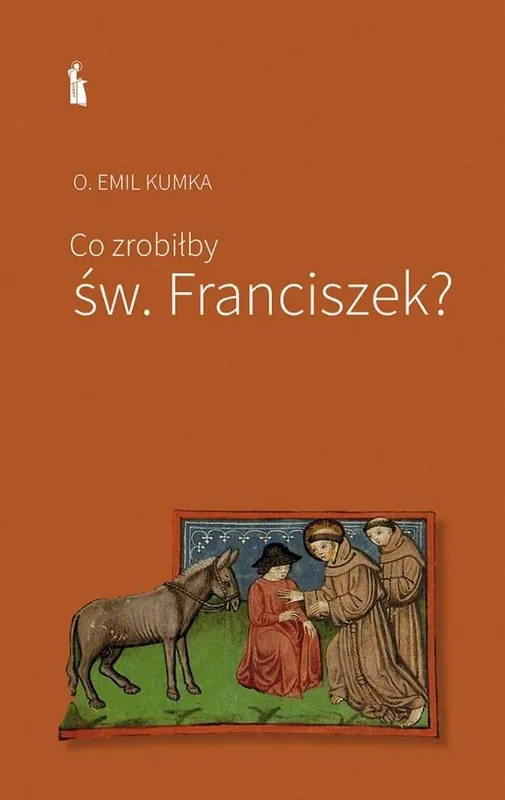 Hit cenowy Co zrobiłby św. Franciszek?