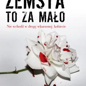 Super okazja Zemsta to za mało