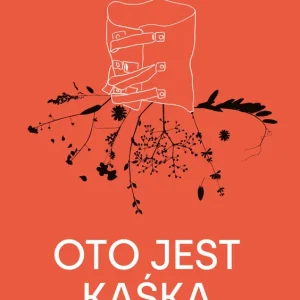 Do wyczerpania zapasów Oto jest Kaśka