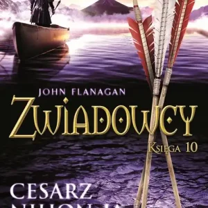 Zniżka Zwiadowcy Księga 10 Cesarz Nihon-Ja