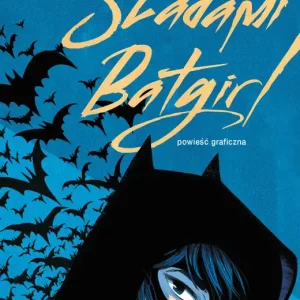 Najlepsza cena Śladami Batgirl