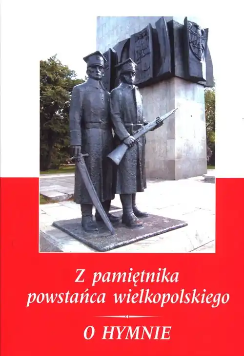 Z pamiętnika wielkopolskiego powstańca 1918-1919 Szybka dostawa