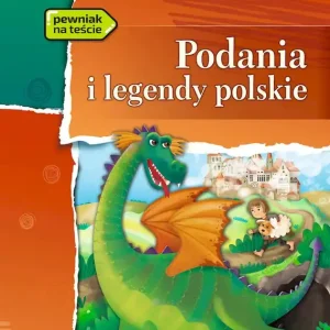 Zamów teraz Podania i legendy polskie. Lektury z opracowaniem