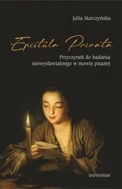 Bestseller Epistula privata. Przyczynek do badania niewysławialnego w mowie pisanej