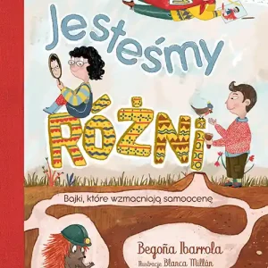 Jesteśmy różni. Bajki, które wzmacniają samoocenę Nowy