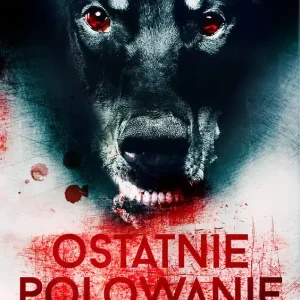 Zamów dziś Ostatnie polowanie