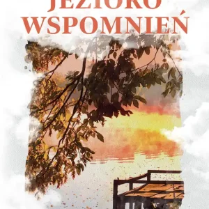 Jezioro wspomnień Cena promocyjna