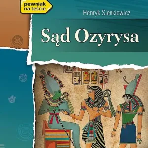 Sąd Ozyrysa. Lektura z opracowaniem Taniej