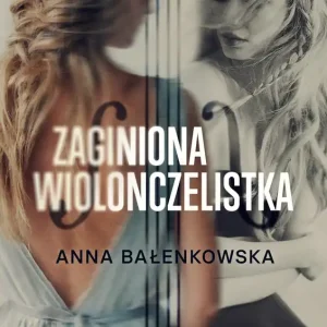 Zamów teraz Zaginiona wiolonczelistka