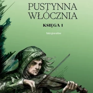 Ostatnie sztuki Pustynna włócznia. Księga 1