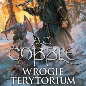 Beniamin Ashwood Tom 3 Wrogie terytorium Łatwy zwrot