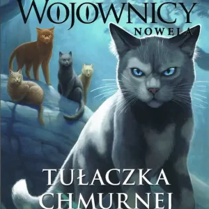 Wojownicy Nowela Tułaczka Chmurnej Gwiazdy Wysoka jakość