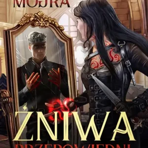 Nie przegap Mojra Żniwa przepowiedni