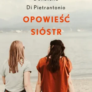 Ostatnia szansa Opowieść sióstr