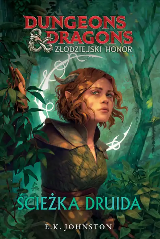 Złodziejski honor. Ścieżka druida. Dungeons & Dragons Kup online