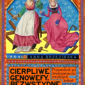 Cierpliwe Genowefy, bezwstydne Magdaleny Popularny