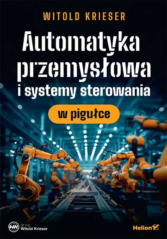 Tylko dziś Automatyka przemysłowa i systemy sterowania..