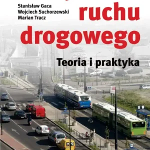 Inżynieria ruchu drogowego. Teoria i praktyka w.II Zamów dziś