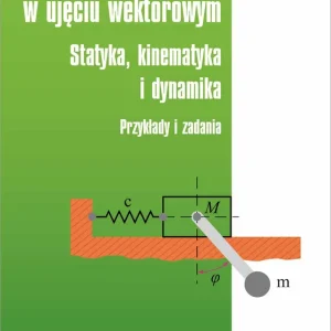 Mechanika ogólna w ujęciu wektorowym Bezpieczna płatność