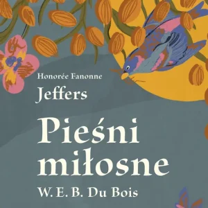 Kup online Pieśni miłosne W. E. B. Du Bois