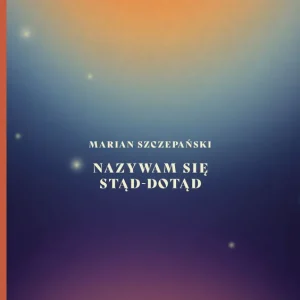 Nowy Nazywam się stąd-dotąd