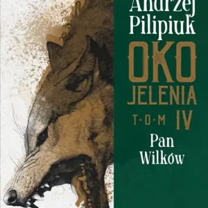 Oko Jelenia T.4 Pan Wilków Ostatnia szansa