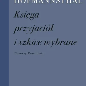 Hit sprzedaży Księga przyjaciół i szkice wybrane