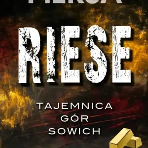 Riese. Tajemnica Gór Sowich (barwione brzegi) Darmowy zwrot