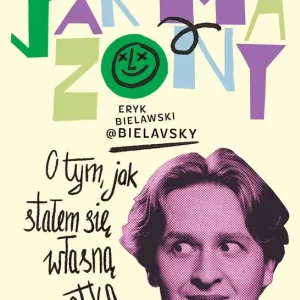 Farmazony. O tym, jak stałem się własną matką Wyjątkowa oferta