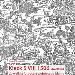Hit cenowy Kleck 5 VIII 1506. Uwertura do walki z forpocztą..