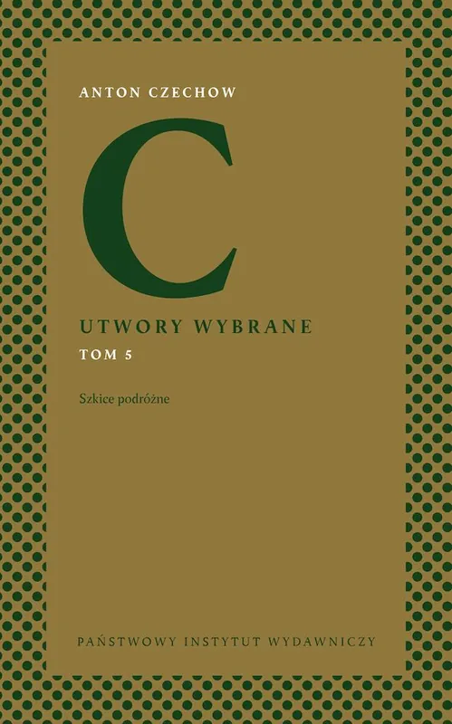 Zamów dziś Szkice podróżne. Utwory wybrane. Tom 5