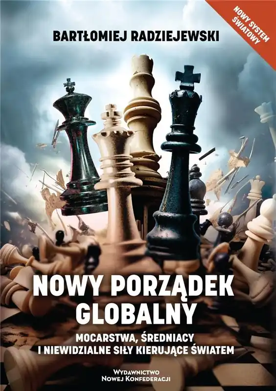 Nowy porządek globalny Mocarstwa, średniacy i niewidzialne siły kierujące światem Okazja