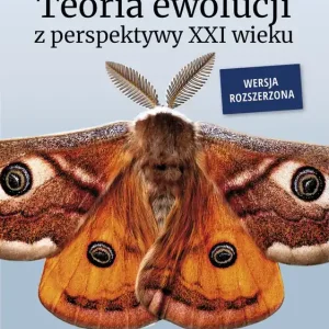 Hit sprzedaży Teoria ewolucji z perspektywy XXI wieku. Dlaczego ewolucja jest tak skutecznym procesem. Wersja rozszerzona