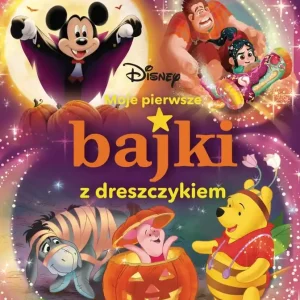Super okazja Moje pierwsze bajki z dreszczykiem. Disney