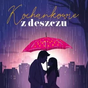 Taniej Kochankowie z deszczu Wielkie Litery