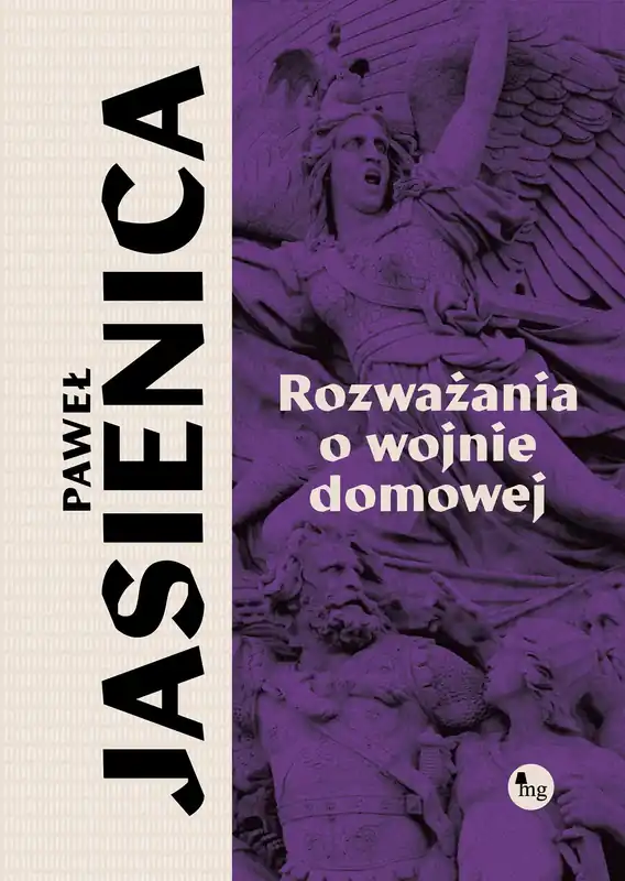 Rozważania o wojnie domowej Tylko dziś