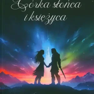Oferta czasowa Córka słońca i księżyca