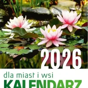 Kup teraz Kalendarz dla Miasta i Wsi 2026