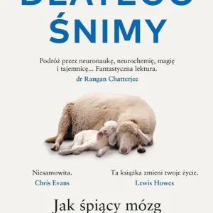 Dlatego śnimy. Jak śpiący mózg wpływa na nasze życ Rabat