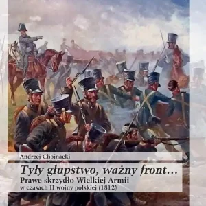 Wybór klientów Tyły głupstwo, ważny front..