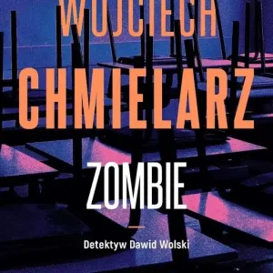 Detektyw Dawid Wolski T.2 Zombie (z ayutografem) Rabat