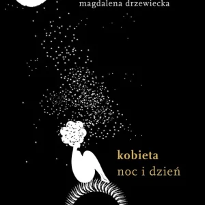 Kobieta. Noc i dzień. Nowy