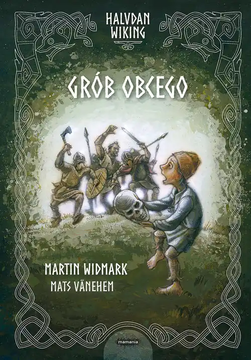 Do wyczerpania zapasów Halvdan Wiking. Grób obcego