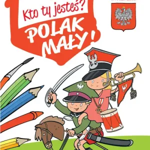 Kto Ty jesteś? Polak mały Darmowa dostawa
