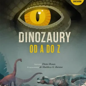 Dinozaury od A do Z Nie przegap
