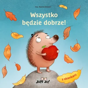 Dostępne od ręki Wszystko będzie dobrze!