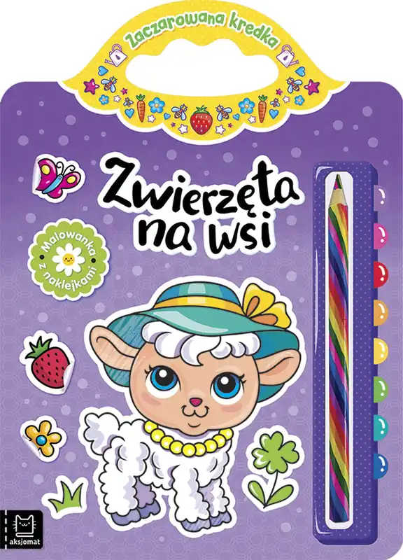 Do wyczerpania zapasów Zwierzęta na wsi. Malowanka z naklejkami. Zaczarowana kredka