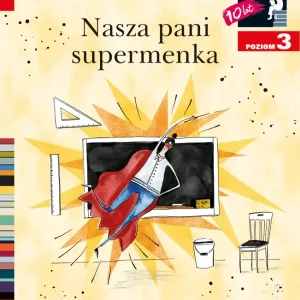 Oferta limitowana Nasza pani supermenka Czytam sobie Poziom 3