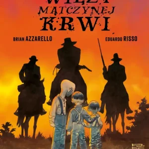 Więzy matczynej krwi Do wyczerpania zapasów
