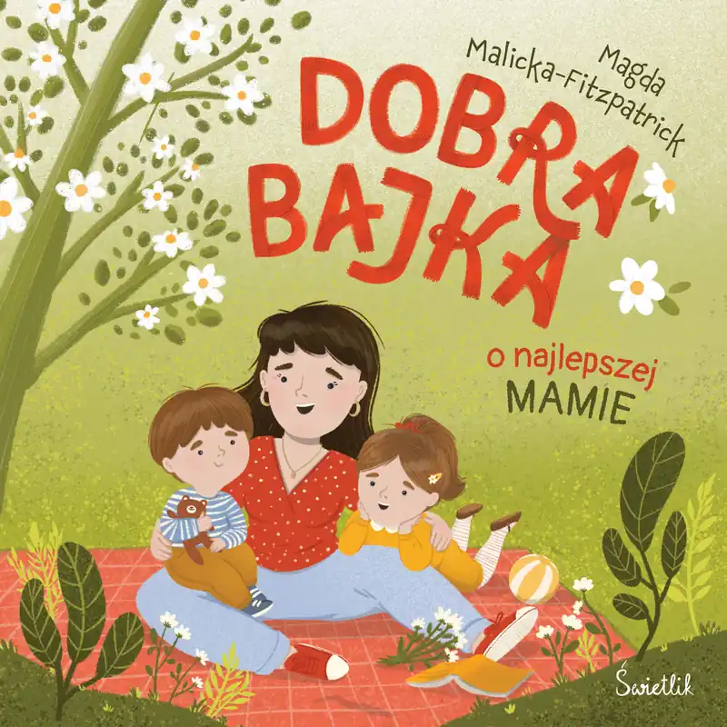 Nowy Dobra bajka o najlepszej mamie